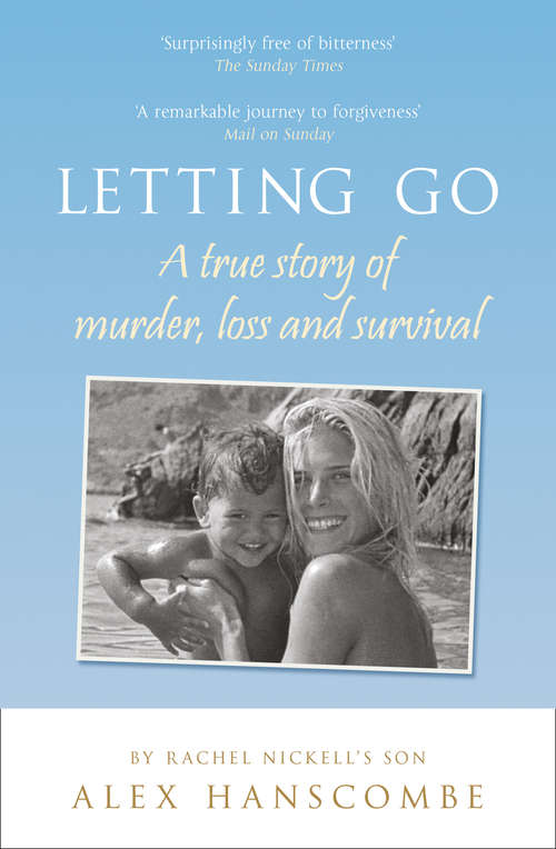Book cover of Letting Go: A true story of murder, loss and survival by Rachel Nickell’s son (ePub edition)