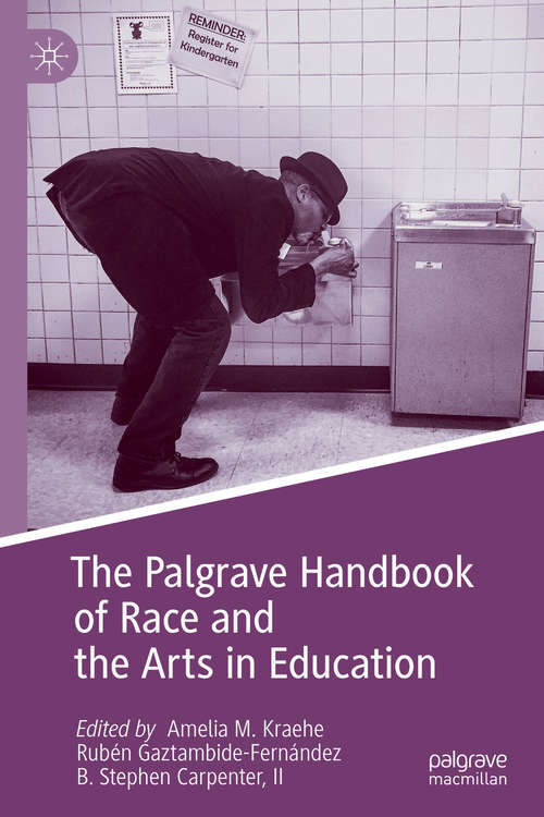 Book cover of The Palgrave Handbook of Race and the Arts in Education