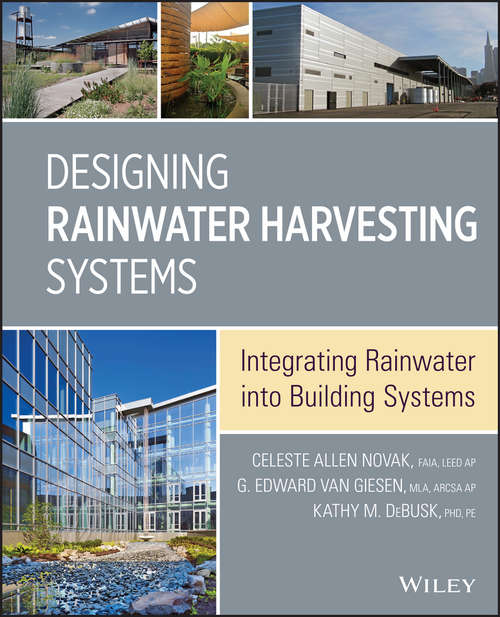 Book cover of Designing Rainwater Harvesting Systems: Integrating Rainwater into Building Systems