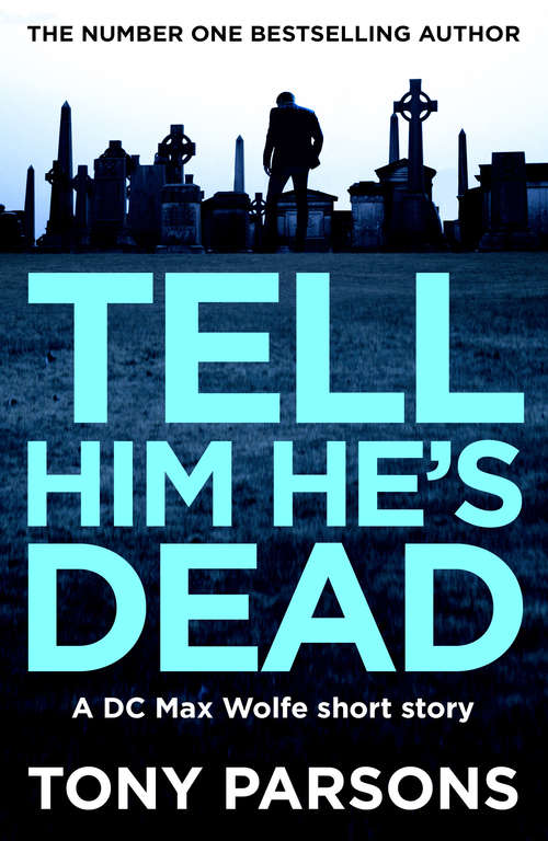 Book cover of Tell Him He's Dead