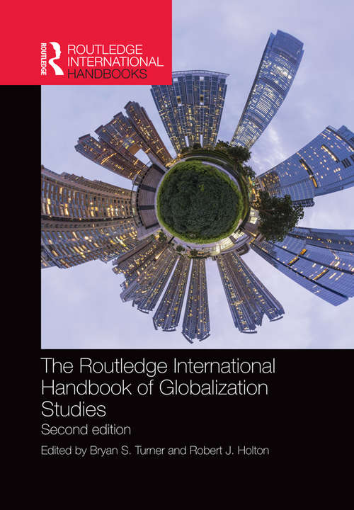 Book cover of The Routledge International Handbook of Globalization Studies: Second edition (2) (Routledge International Handbooks)