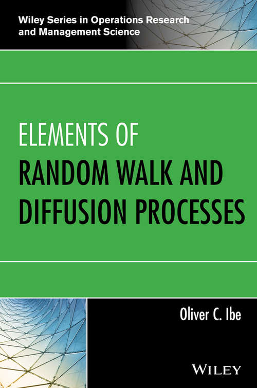 Book cover of Elements of Random Walk and Diffusion Processes (Wiley Series in Operations Research and Management Science)
