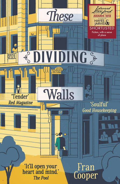 Book cover of These Dividing Walls: Shortlisted for the 2018 Edward Stanford Travel Writing Award
