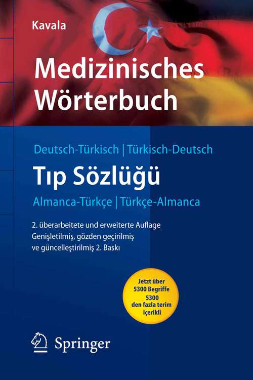 Book cover of Medizinisches Wörterbuch Deutsch-Türkisch / Türkisch-Deutsch (2., vollst. überarb. u. erw. Aufl. 2008) (Springer-Wörterbuch)