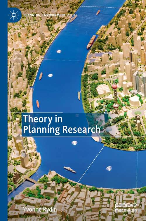 Book cover of Theory in Planning Research (1st ed. 2021) (Planning, Environment, Cities)