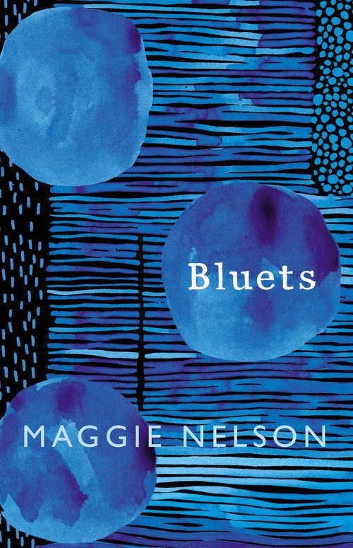 Book cover of Bluets: AS SEEN ON BBC2’S BETWEEN THE COVERS