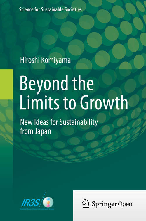 Book cover of Beyond the Limits to Growth: New Ideas for Sustainability from Japan (2014) (Science for Sustainable Societies)