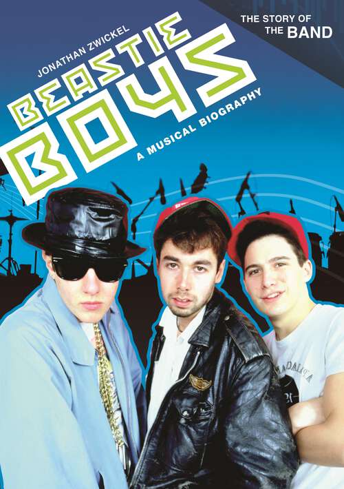 Book cover of Beastie Boys: A Musical Biography (The Story of the Band)