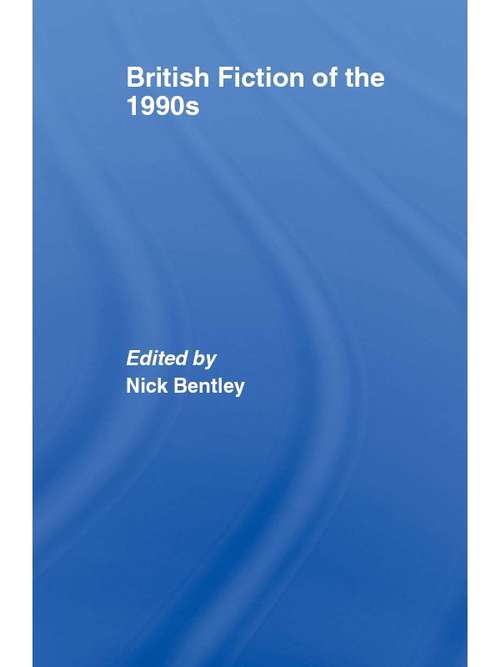 Book cover of British Fiction of  the 1990s