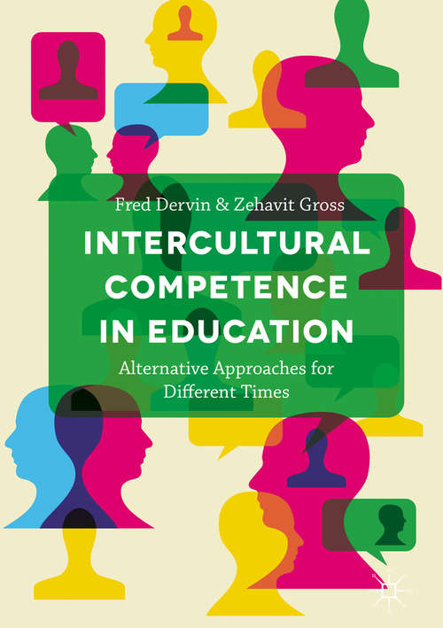 Book cover of Intercultural Competence in Education: Alternative Approaches for Different Times (1st ed. 2016)