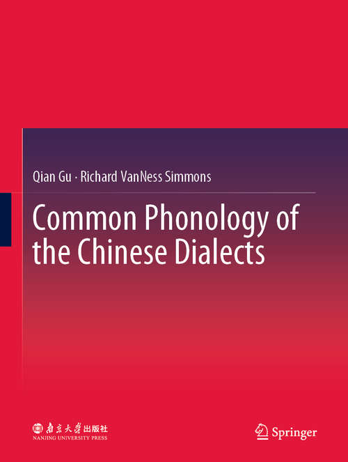 Book cover of Common Phonology of the Chinese Dialects (1st ed. 2020)
