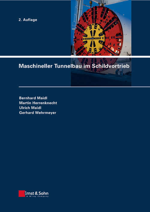 Book cover of Maschineller Tunnelbau im Schildvortrieb (2. Auflage)
