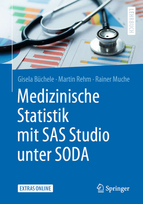 Book cover of Medizinische Statistik mit SAS Studio unter SODA (1. Aufl. 2019)