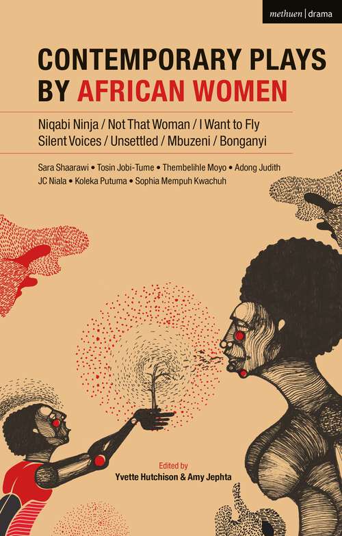 Book cover of Contemporary Plays by African Women: Niqabi Ninja; Not That Woman; I Want to Fly; Silent Voices; Unsettled; Mbuzeni; Bonganyi