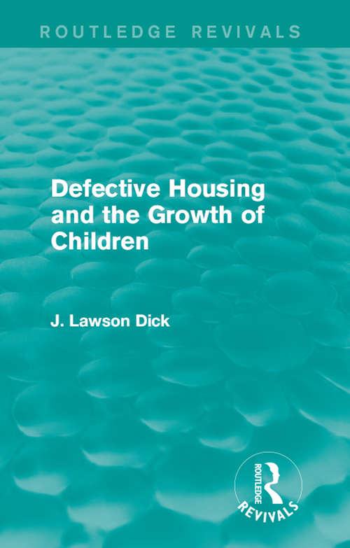 Book cover of Defective Housing and the Growth of Children (Routledge Revivals)