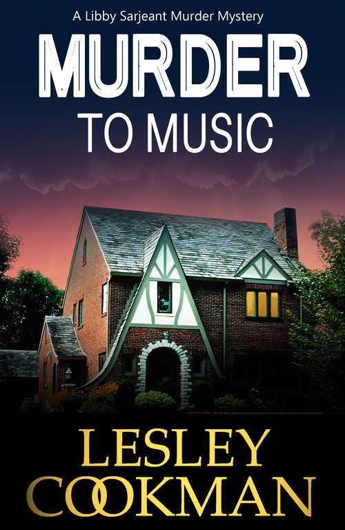 Book cover of Murder to Music: A Libby Sarjeant Murder Mystery (A Libby Sarjeant Murder Mystery Series #8)