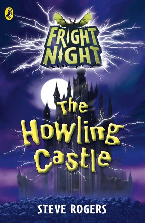 Book cover of Fright Night: The Howling Castle (Fright Night Ser.)