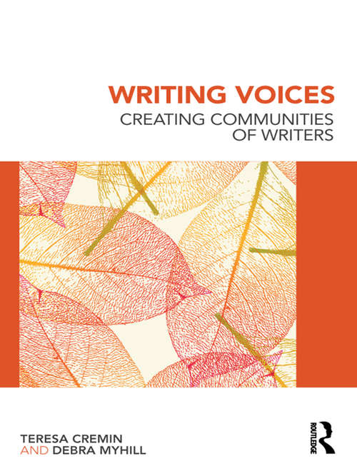 Book cover of Writing Voices: Creating Communities of Writers