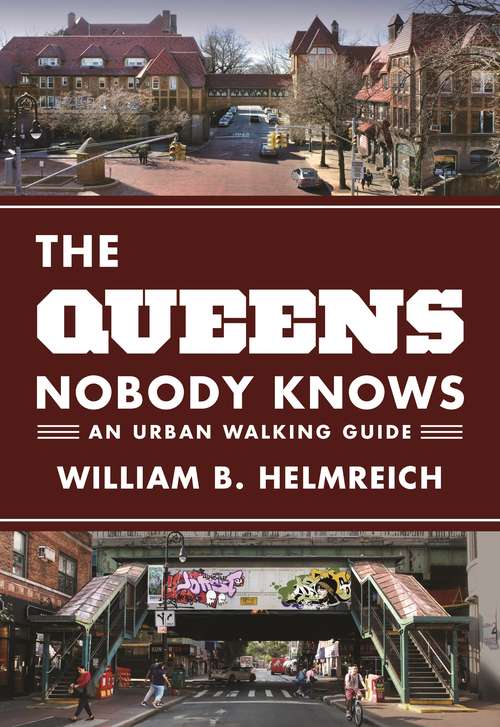 Book cover of The Queens Nobody Knows: An Urban Walking Guide