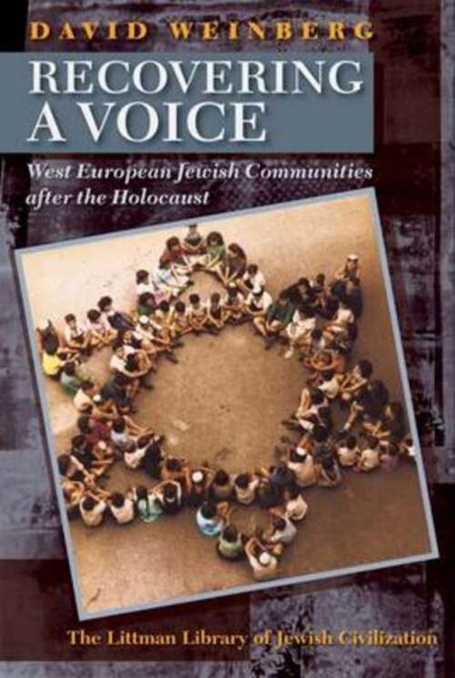 Book cover of Recovering a Voice: West European Jewish Communities after the Holocaust (The Littman Library of Jewish Civilization)