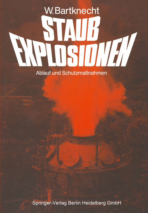 Book cover of Staubexplosionen: Ablauf und Schutzmaßnahmen (1987)