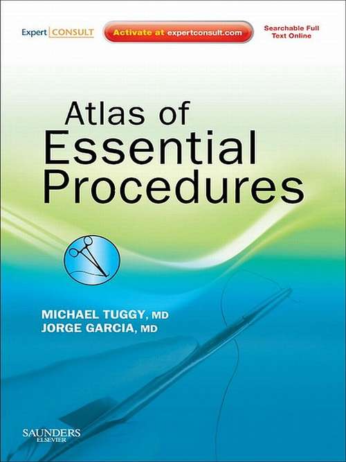 Book cover of Atlas of Essential Procedures E-Book: Expert Consult - Online and Print