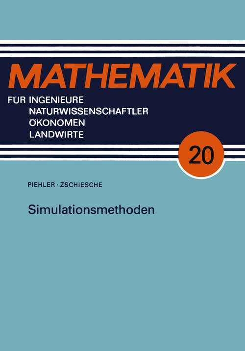 Book cover of Simulationsmethoden (4. Aufl. 1976) (Mathematik für Ingenieure und Naturwissenschaftler, Ökonomen und Landwirte)