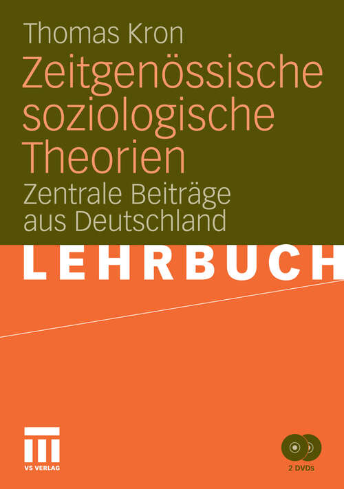 Book cover of Zeitgenössische soziologische Theorien: Zentrale Beiträge aus Deutschland (2010) (Soziologische Theorie)