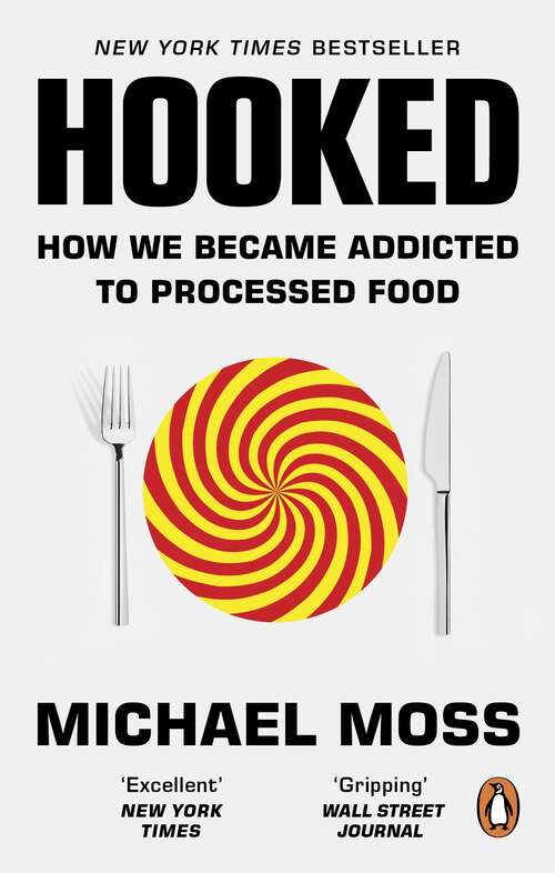 Book cover of Hooked: How Processed Food Became Addictive