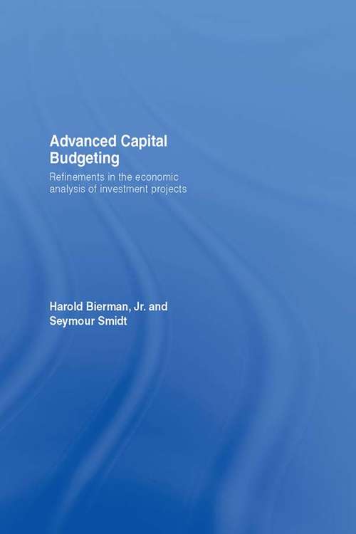 Book cover of Advanced Capital Budgeting: Refinements in the Economic Analysis of Investment Projects