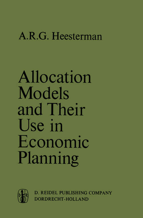 Book cover of Allocation Models and their Use in Economic Planning (1971) (International Studies in Economics and Econometrics #3)
