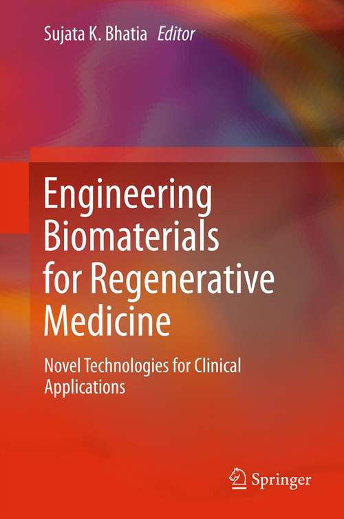 Book cover of Engineering Biomaterials for Regenerative Medicine: Novel Technologies for Clinical Applications (2012)