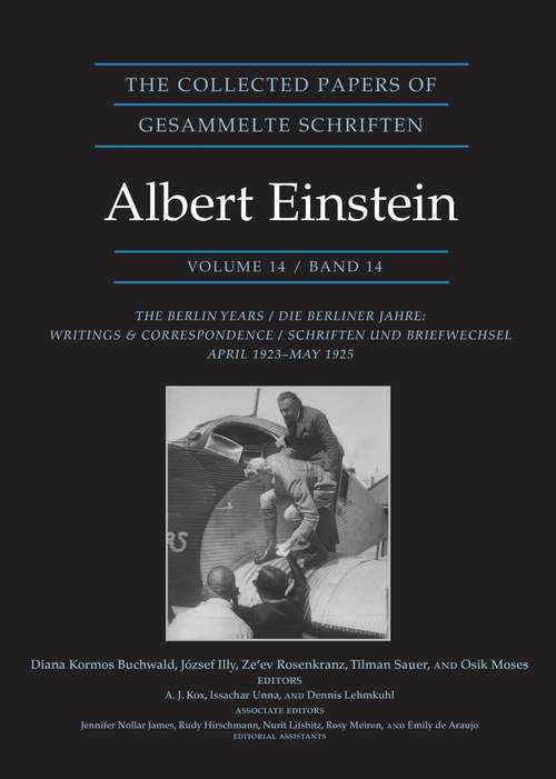 Book cover of The Collected Papers of Albert Einstein, Volume 14: Writings & Correspondence, April 1923–May 1925