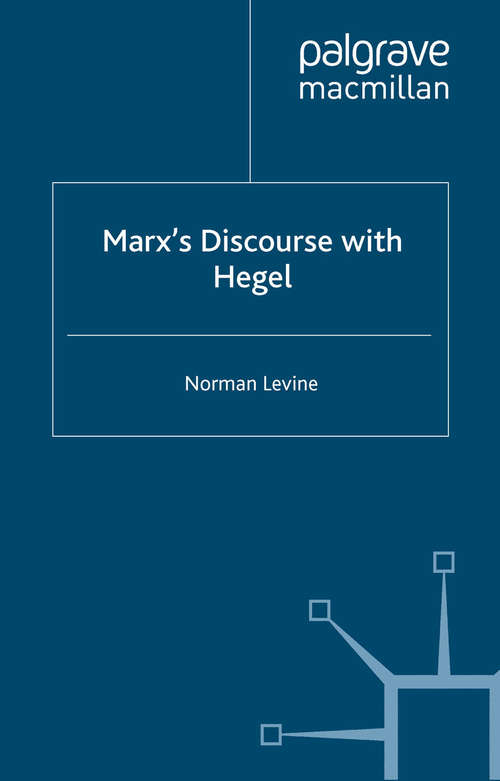 Book cover of Marx's Discourse with Hegel (2012)