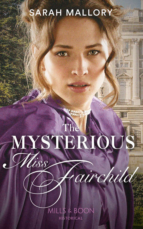 Book cover of The Mysterious Miss Fairchild (ePub edition) (Mills And Boon Historical Ser.)