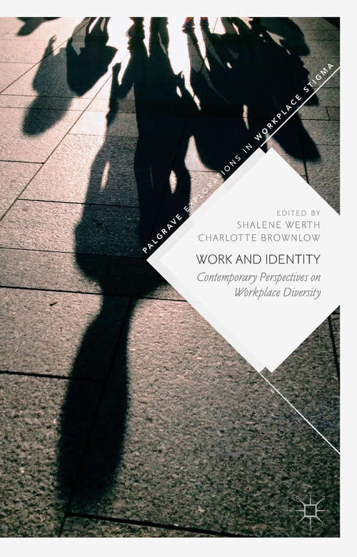 Book cover of Work and Identity: Contemporary Perspectives on Workplace Diversity (Palgrave Explorations in Workplace Stigma)