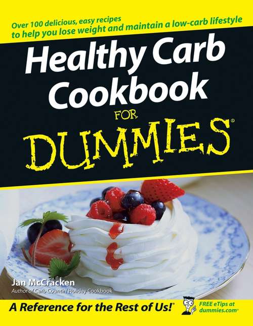 Book cover of Healthy Carb Cookbook For Dummies (For Dummies)