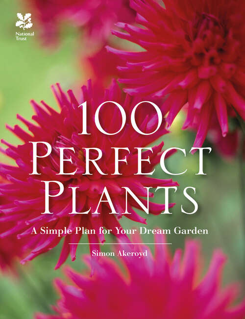 Book cover of 100 Perfect Plants (ePub edition)