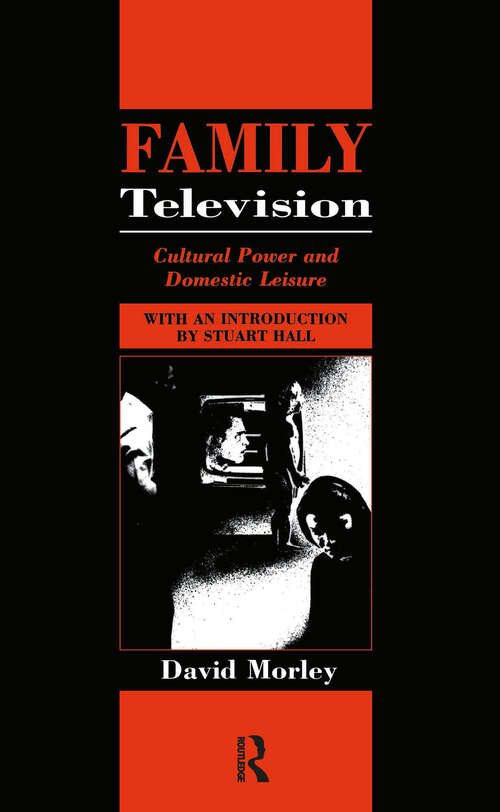 Book cover of Family Television: Cultural Power and Domestic Leisure