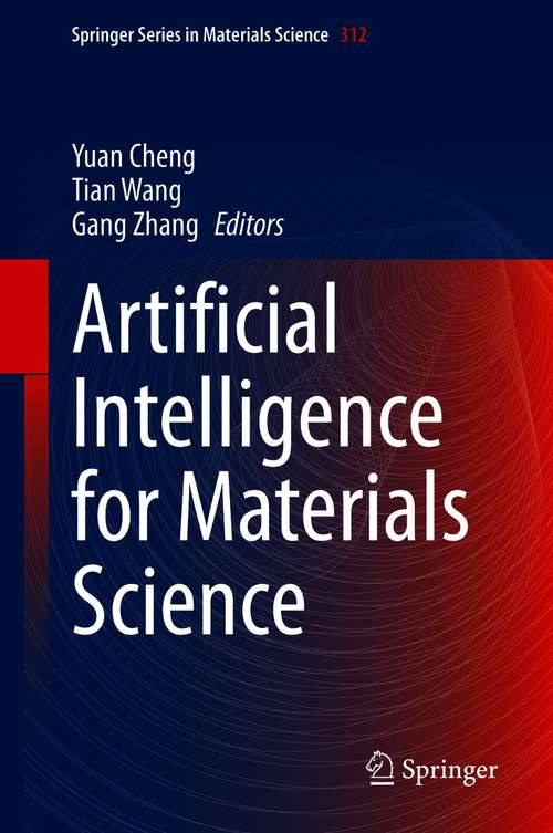 Book cover of Artificial Intelligence for Materials Science (1st ed. 2021) (Springer Series in Materials Science #312)