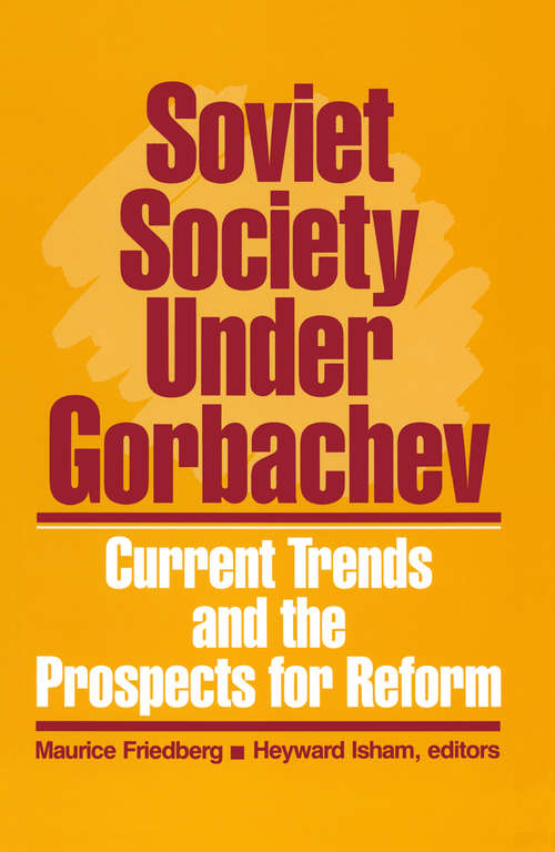 Book cover of Soviet Society Under Gorbachev: Current Trends and the Prospects for Change