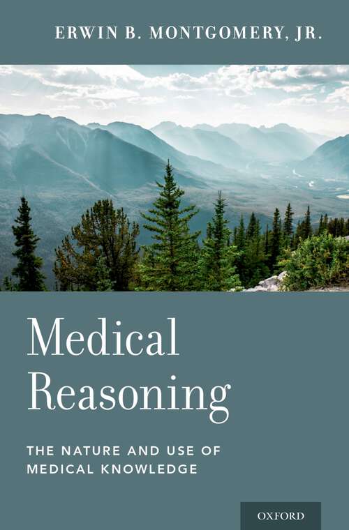 Book cover of Medical Reasoning: The Nature and Use of Medical Knowledge