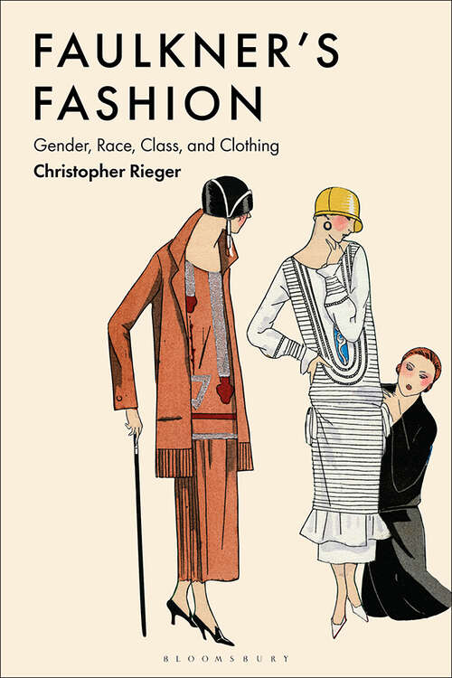 Book cover of Faulkner’s Fashion: Gender, Race, Class, and Clothing
