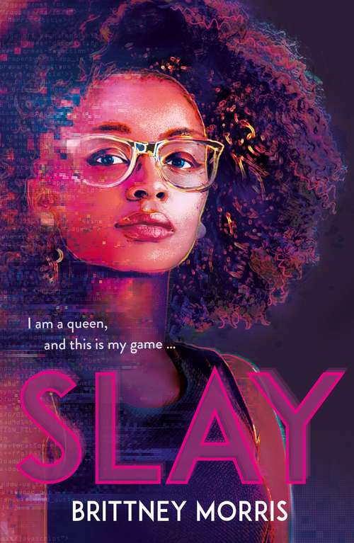 Book cover of SLAY: the Black Panther-inspired novel about virtual reality, safe spaces and celebrating your identity