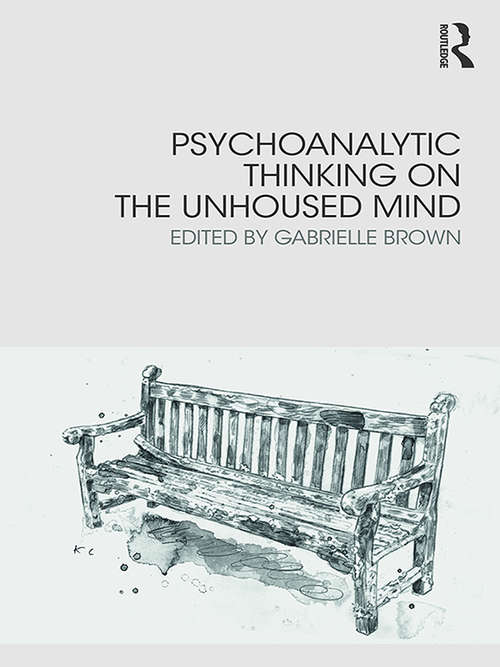 Book cover of Psychoanalytic Thinking on the Unhoused Mind
