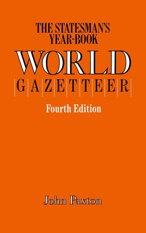 Book cover of The Statesman’s Year-Book World Gazetteer (4th ed. 1991) (The Statesman's Yearbook)