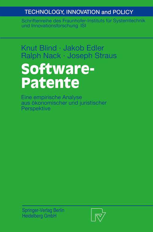 Book cover of Software-Patente: Eine empirische Analyse aus ökonomischer und juristischer Perspektive (2003) (Technik, Wirtschaft und Politik #49)