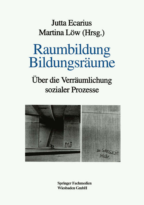 Book cover of Raumbildung Bildungsräume: Über die Verräumlichung sozialer Prozesse (1997)
