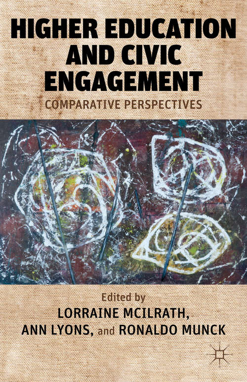 Book cover of Higher Education and Civic Engagement: Comparative Perspectives (2012)
