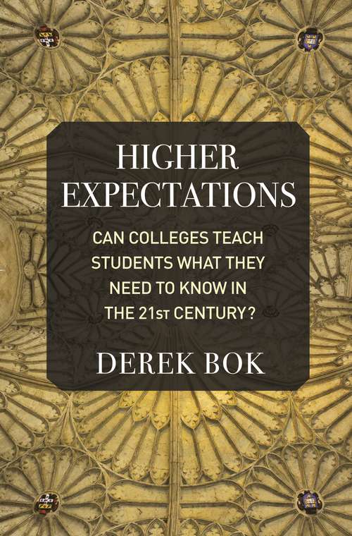 Book cover of Higher Expectations: Can Colleges Teach Students What They Need to Know in the 21st Century?